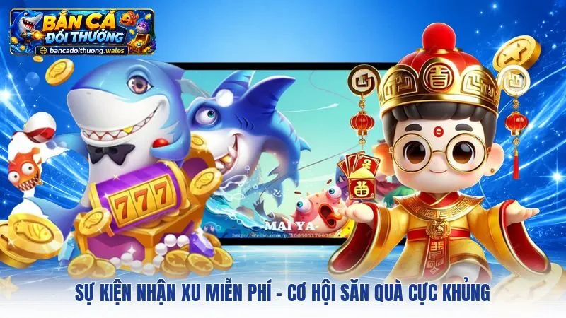 Sự Kiện Nhận Xu Miễn Phí